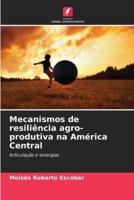 Mecanismos De Resiliência Agro-Produtiva Na América Central