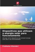 Dispositivos Que Utilizam a Energia Solar Para Funcionamento