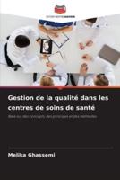 Gestion De La Qualité Dans Les Centres De Soins De Santé