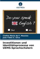 Investitionen Und Identitätsprozesse Von UEMS-Sprachschülern