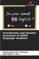 Investments and Identity Processes of UEMS Language Students