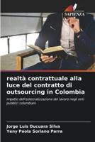 Realtà Contrattuale Alla Luce Del Contratto Di Outsourcing in Colombia