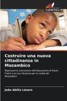 Costruire Una Nuova Cittadinanza in Mozambico