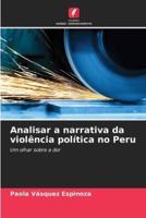 Analisar a Narrativa Da Violência Política No Peru