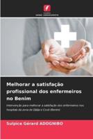 Melhorar a Satisfação Profissional Dos Enfermeiros No Benim