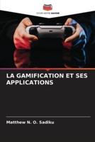La Gamification Et Ses Applications