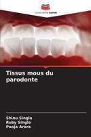 Tissus Mous Du Parodonte