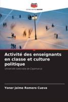 Activité Des Enseignants En Classe Et Culture Politique