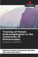 Training of Pemón Androergologists in the Community of Kumaracapay