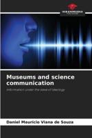 Museums and Science Communication