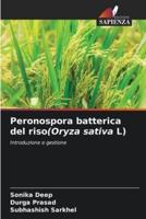Peronospora Batterica Del riso(Oryza Sativa L)