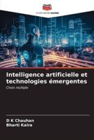 Intelligence Artificielle Et Technologies Émergentes
