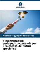 Il Monitoraggio Pedagogico Come Via Per Il Successo Dei Futuri Specialisti