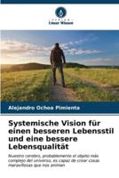 Systemische Vision Für Einen Besseren Lebensstil Und Eine Bessere Lebensqualität