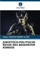 Juristisch-Politische Revue Des Begehrten Kongos