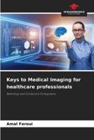 Keys to Medical Imaging for Healthcare Professionals