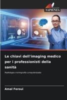 Le Chiavi Dell'imaging Medico Per I Professionisti Della Sanità