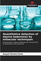 Quantitative Detection of Equine Babesiosis by Molecular Techniques