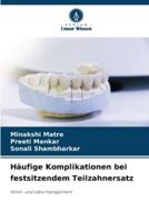 Häufige Komplikationen Bei Festsitzendem Teilzahnersatz