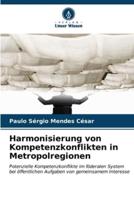 Harmonisierung Von Kompetenzkonflikten in Metropolregionen