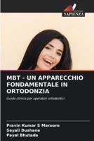 Mbt - Un Apparecchio Fondamentale in Ortodonzia