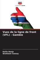 Vues De La Ligne De Front (VFL) - Gambie