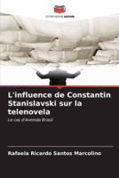 L'influence De Constantin Stanislavski Sur La Telenovela