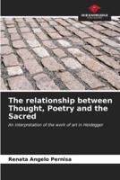 The Relationship Between Thought, Poetry and the Sacred