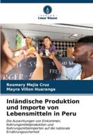Inländische Produktion Und Importe Von Lebensmitteln in Peru
