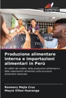 Produzione Alimentare Interna E Importazioni Alimentari in Perù