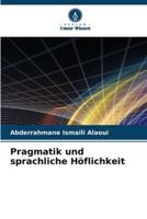 Pragmatik Und Sprachliche Höflichkeit