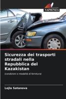 Sicurezza Dei Trasporti Stradali Nella Repubblica Del Kazakistan