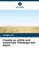 Creatio Ex Nihilo Und Natürliche Theologie Bei Aquin
