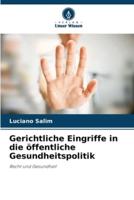 Gerichtliche Eingriffe in Die Öffentliche Gesundheitspolitik