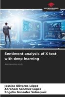 Sentiment Analysis of X Text With Deep Learning