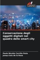 Conservazione Degli Oggetti Digitali Nel Quadro Delle Smart City