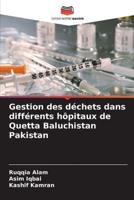Gestion Des Déchets Dans Différents Hôpitaux De Quetta Baluchistan Pakistan