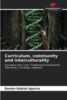 Curriculum, Community and Interculturality