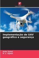 Implementação De UAV Geográfico E Segurança