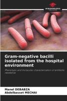 Gram-Negative Bacilli Isolated from the Hospital Environment