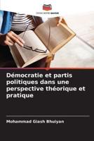 Démocratie Et Partis Politiques Dans Une Perspective Théorique Et Pratique