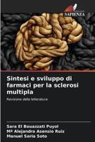 Sintesi E Sviluppo Di Farmaci Per La Sclerosi Multipla