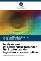 Analyse Von Widerstandsschaltungen Für Studenten Der Ingenieurwissenschaften