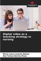 Digital Video as a Teaching Strategy in Nursing