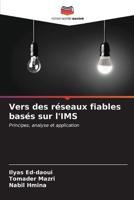 Vers Des Réseaux Fiables Basés Sur l'IMS