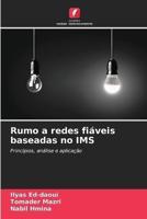 Rumo a Redes Fiáveis Baseadas No IMS