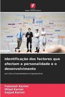 Identificação Dos Factores Que Afectam a Personalidade E O Desenvolvimento