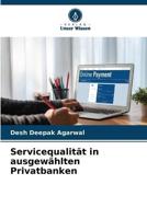Servicequalität in ausgewählten Privatbanken