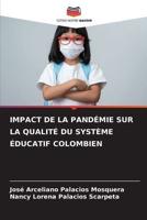 Impact De La Pandémie Sur La Qualité Du Système Éducatif Colombien