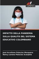 Impatto Della Pandemia Sulla Qualità Del Sistema Educativo Colombiano
